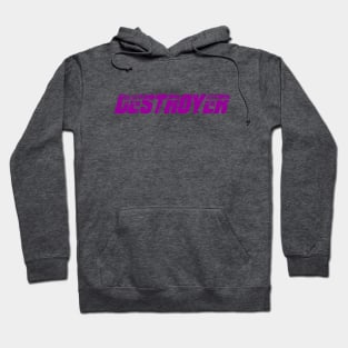 The Destroyer Hoodie